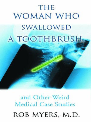 cover image of The Woman Who Swallowed A Toothbrush